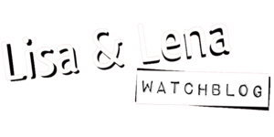 Dream it & Fake it – Der Lisa & Lena Watchblog